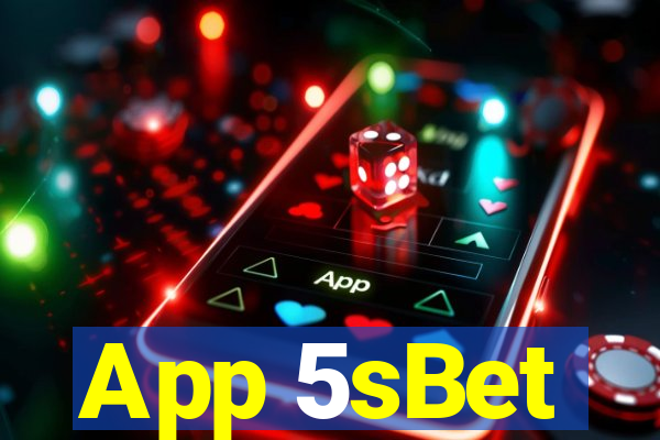 App 5sBet